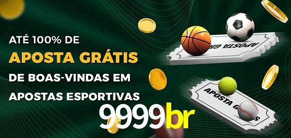 9999br Ate 100% de Aposta Gratis